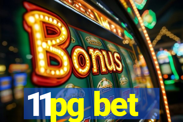 11pg bet